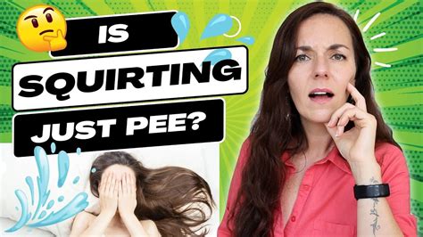 what is squirting in a woman|Women can squirt AND ejaculate. Heres how to tell the difference.